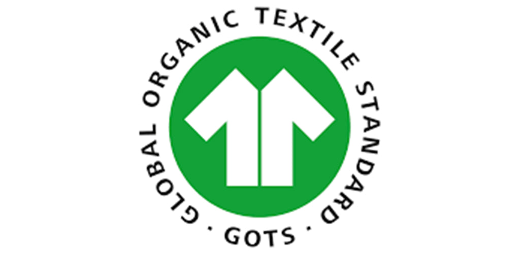 GOTS - Global Organic Textiles Standard. We use 100% GOTS certified Organic Cotton